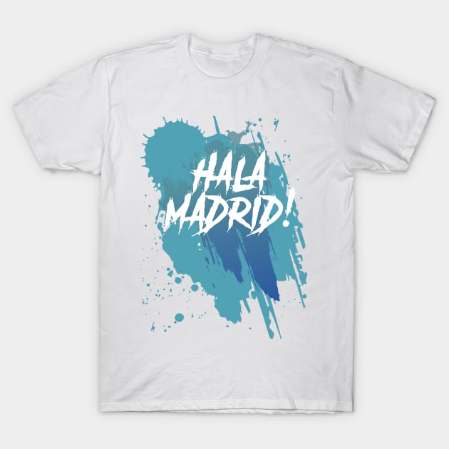 Hala Madrid T-Shirt by BeaverDesigns7